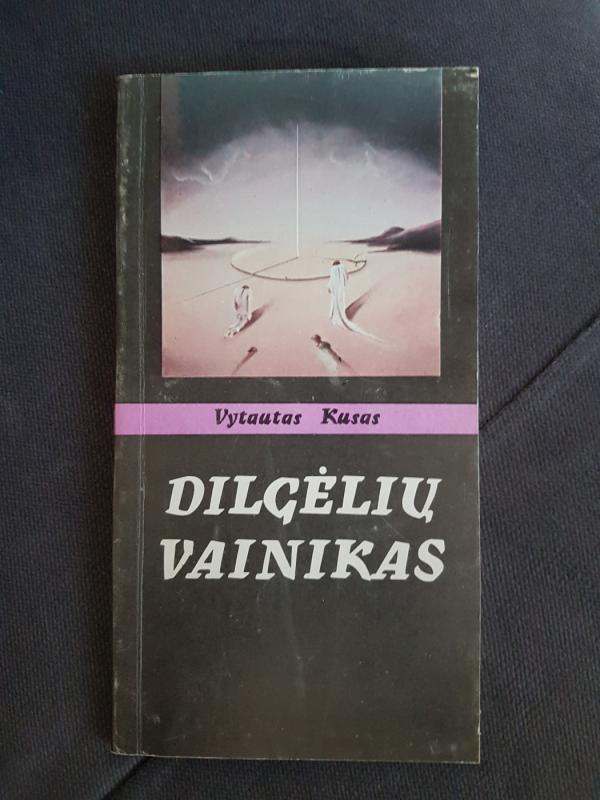 Dilgėlių vainikas - Vytautas Kusas, knyga 2