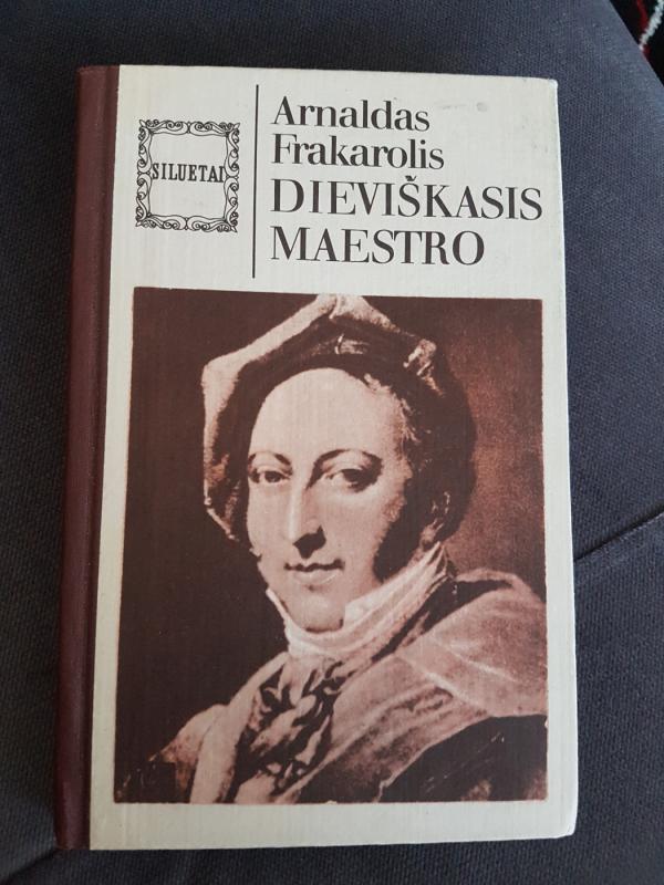 Dieviškasis maestro - Arnaldas Frakarolis, knyga 2
