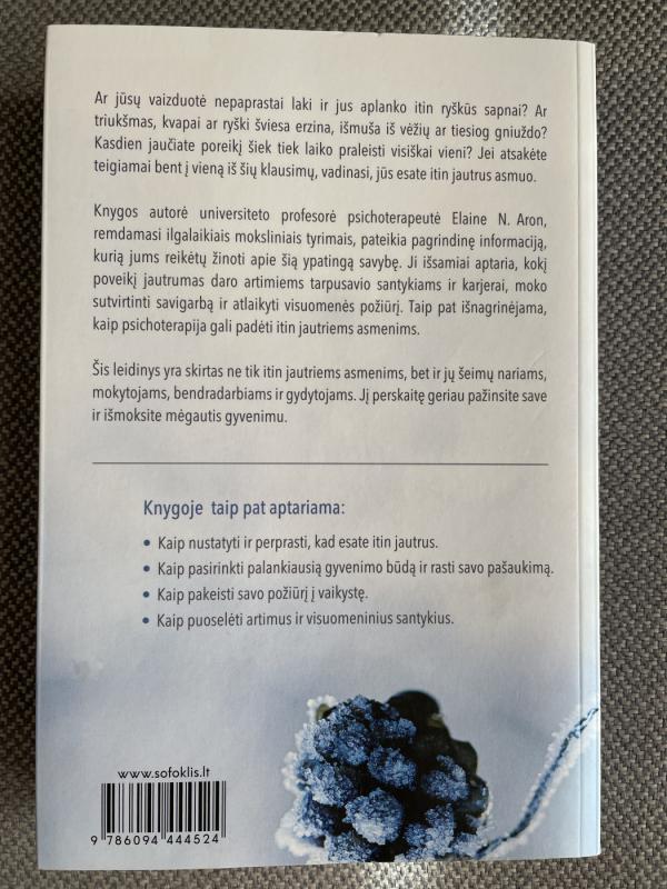 ITIN JAUTRUS ASMUO: kaip gyvuoti, kai pasaulis tave stelbia - N. Aron Elaine, knyga 3