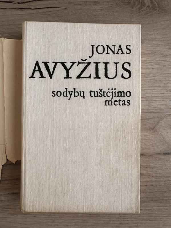 Sodybų tuštėjimo metas (3 knyga) - Jonas Avyžius, knyga 3