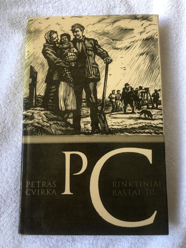 Rinktiniai raštai (I, II, III tomai) - Petras Cvirka, knyga 3