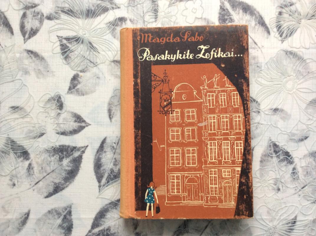 Pasakykite Zofikai... - Magda Sabo, knyga 2