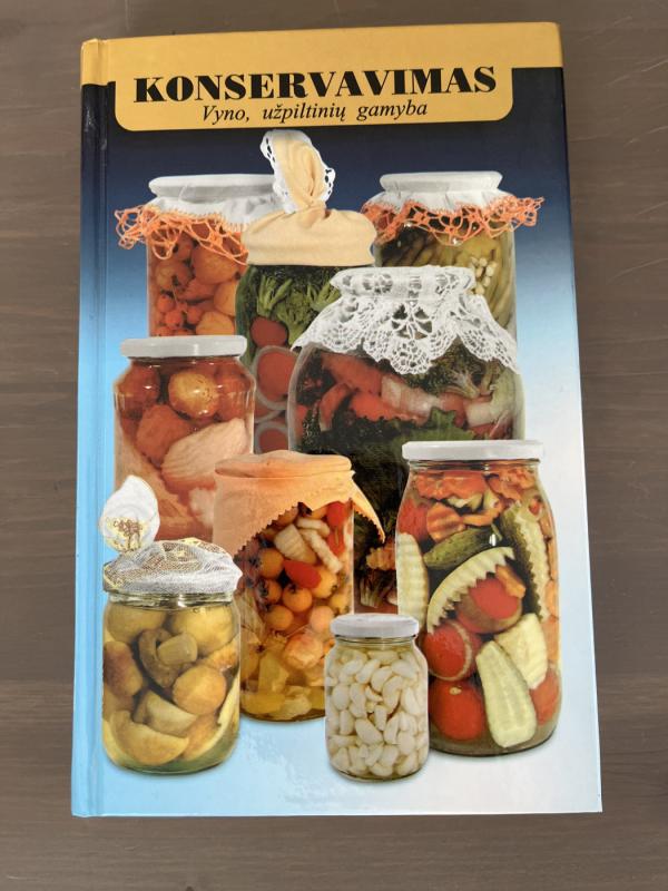 Koncrrvavimas. Vyno, užpiltinių gamyba - Keli autoriai, knyga