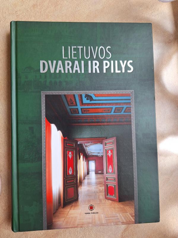 Lietuvos dvarai ir pilys - V. Kandrotas, I.  Veliūtė, knyga 2