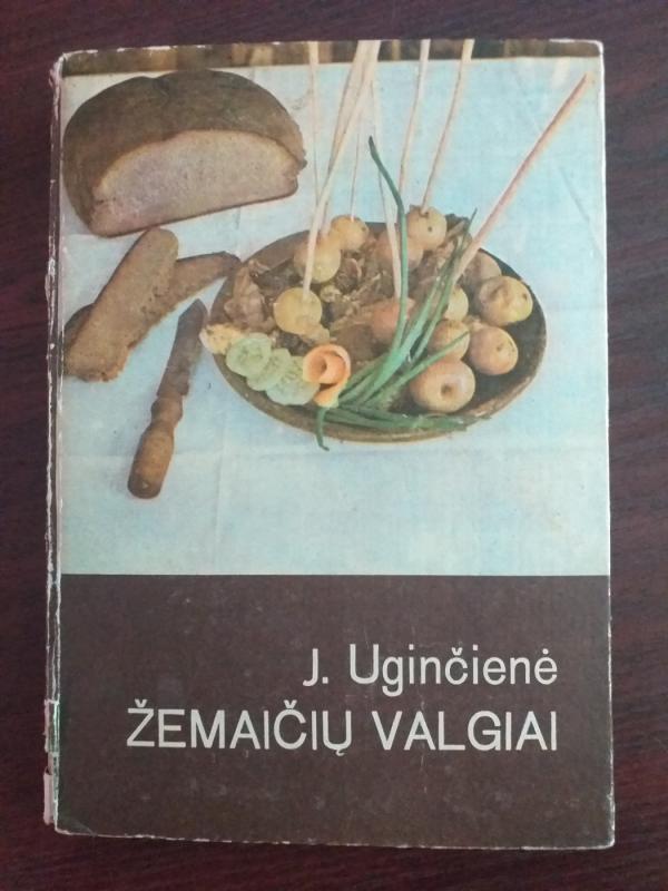 Žemaičių valgiai - Janina Uginčienė, knyga 2