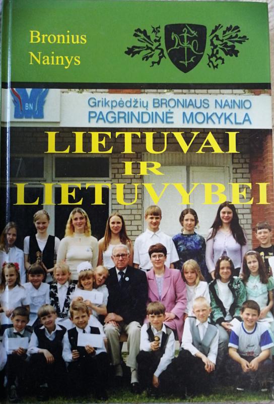 Lietuvai ir lietuvybei - Bronius Nainys, knyga 2