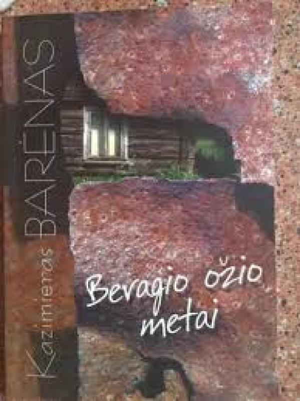 Beragio ožio metai - K. Barėnas, knyga