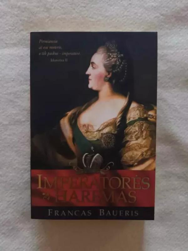 Imperatorės haremas - Francas Baueris, knyga 2