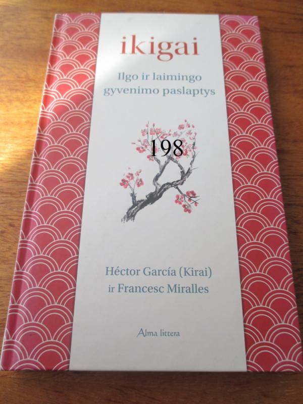 Ikigai. Ilgo ir laimingo gyvenimo paslaptys - Autorių Kolektyvas, knyga 2