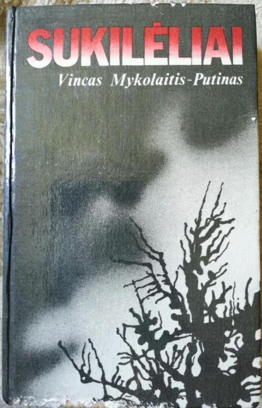 Sukilėliai - Vincas Mykolaitis-Putinas, knyga 3