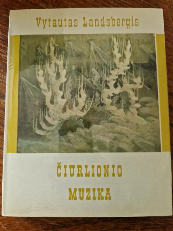 Čiurlionio muzika - Vytautas Landsbergis, knyga 2
