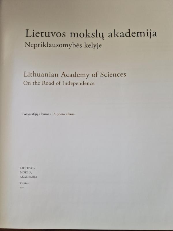 Lietuvos mokslų akademija. Nepriklausomybės kelyje. - Domas Kaunas, knyga 4
