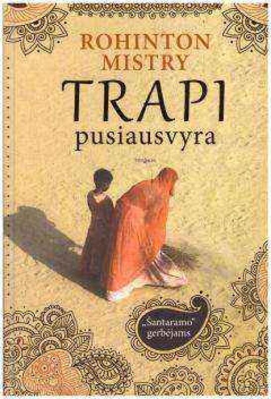 Trapi pusiausvyra - Mistry Rohinton, knyga