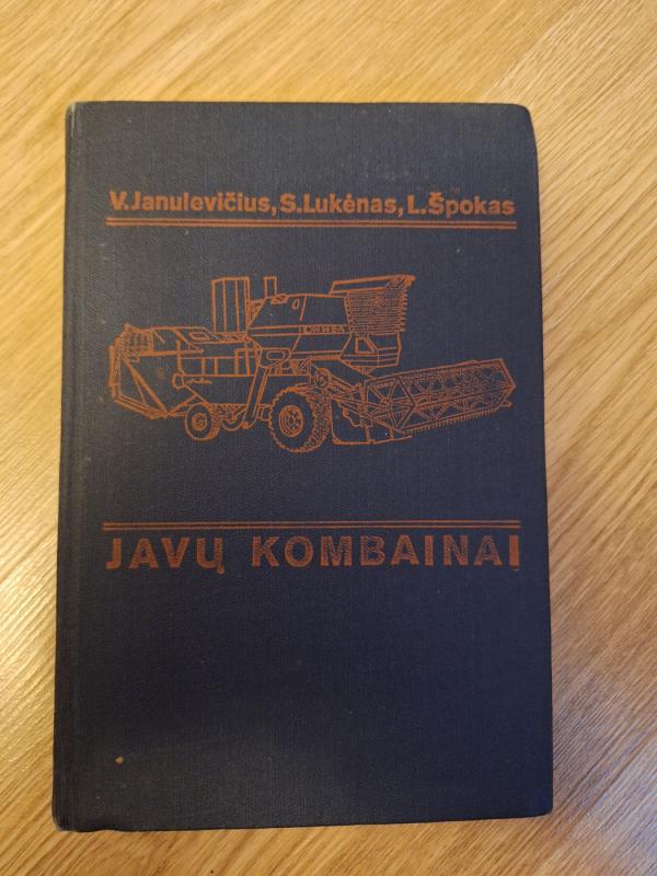 Javų kombainai - V. Janulevičius, S.Lukėnas, L. Špokas, knyga 2