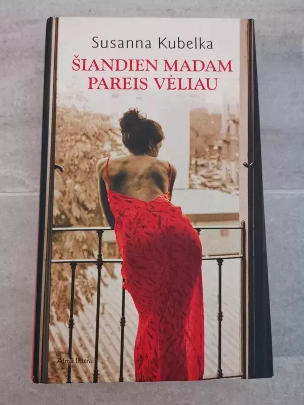 Šiandien madam pareis vėliau - Susanna Kubelka, knyga 2