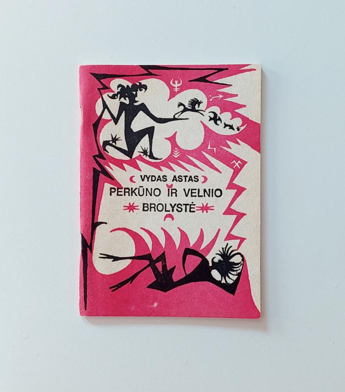 Perkūno ir velnio brolystė. Sakmės - Vydas Astas, knyga 2