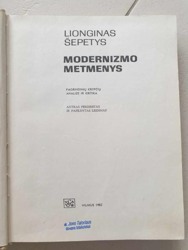 Modernizmo metmenys - Lionginas Šepetys, knyga 3
