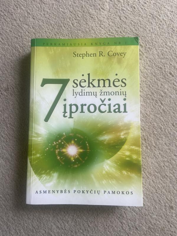 7SĖKMĖS LYDIMŲ ŽMONIŲ ĮPROČIAI - Covey Stephen, knyga 2