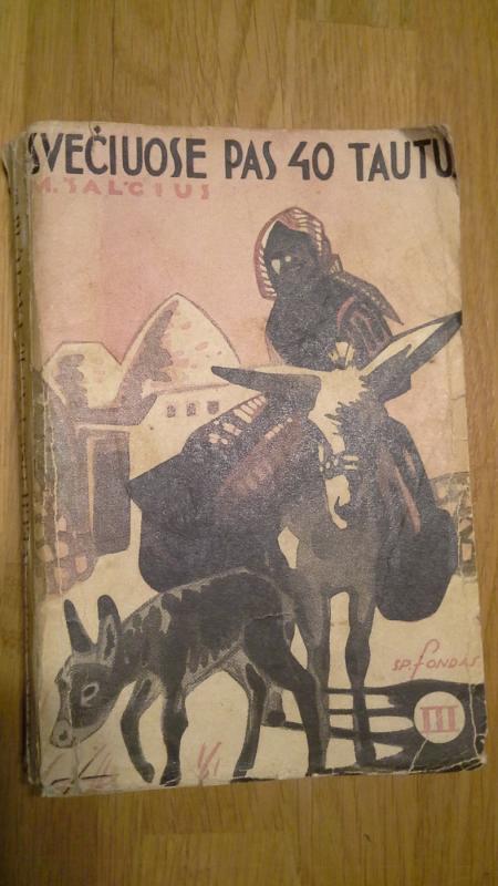 Svečiuose pas 40 tautų (III dalis) - Matas Šalčius, knyga 2