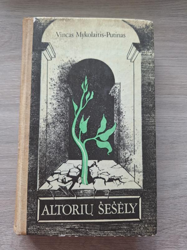 Altorių šešėly - Vincas Mykolaitis-Putinas, knyga 2