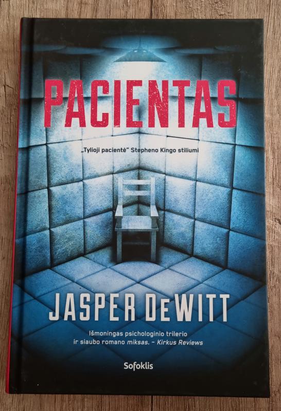 Pacientas - Jasper DeWitt, knyga 2