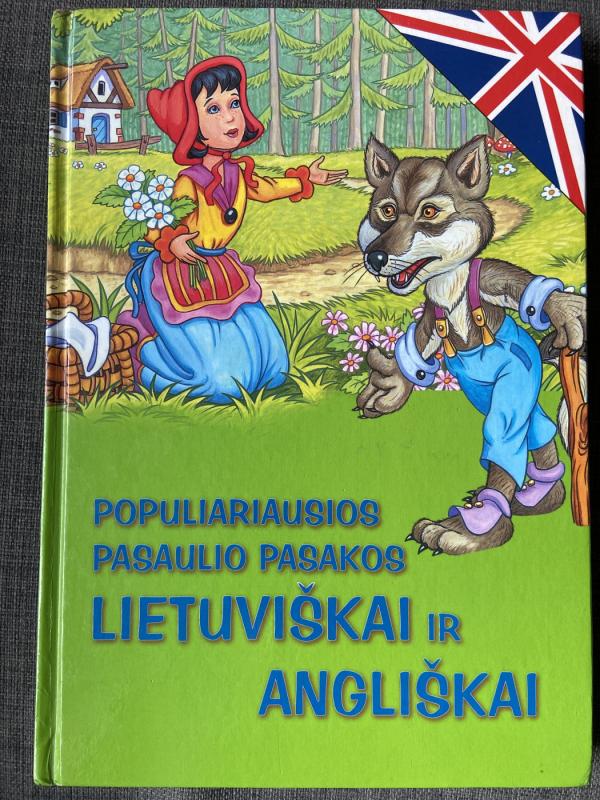 Populiariausios pasaulio pasakos lietuviškai ir angliškai - Autorių Kolektyvas, knyga 2