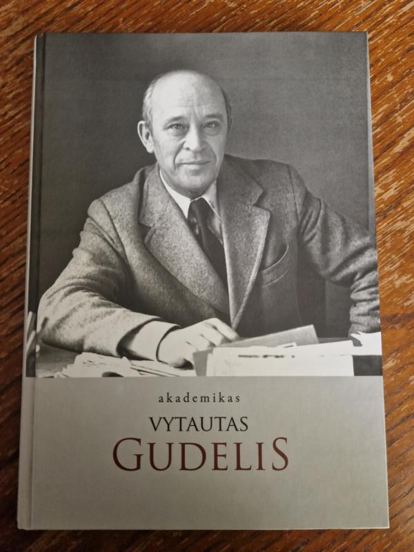 Akademikas Vytautas Gudelis - Algimantas Grigelis, knyga 2
