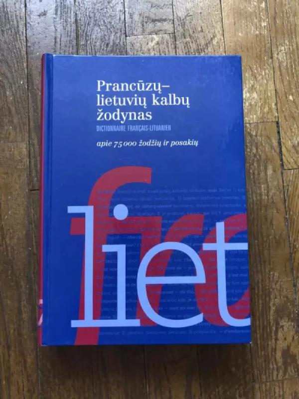 Prancūzų - lietuvių kalbų žodynas - Irena Balaišienė, knyga 2