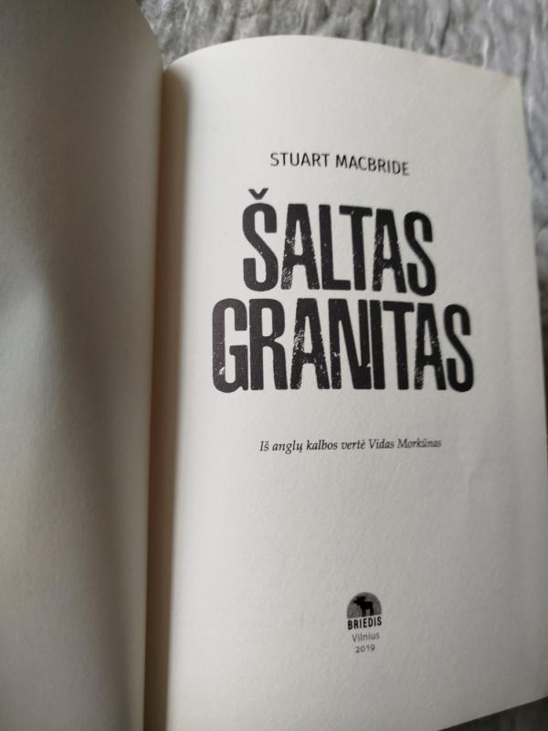 Šaltas granitas - Stuart MacBride, knyga 3