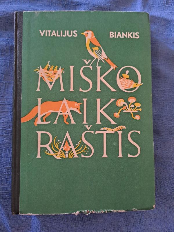 Miško laikraštis - Vitalijus Biankis, knyga 2