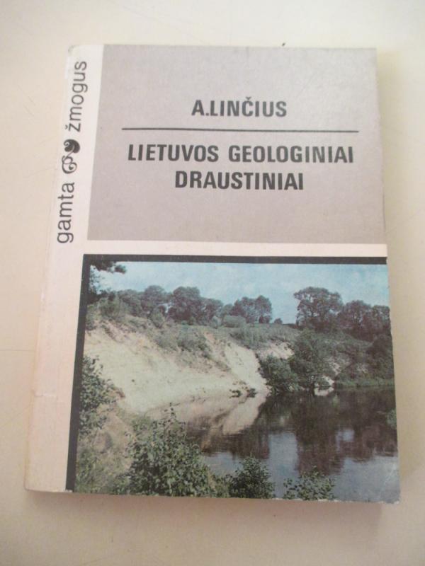 Lietuvos geologiniai draustiniai - A. Linčius, knyga 3