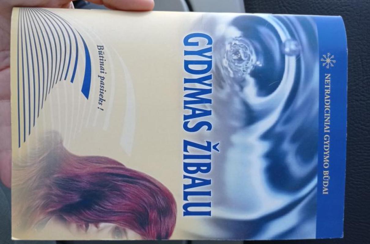 Gydymas žibalu. Netradiciniai gydymo būdai - Dalia Petrauskaitė, knyga 3