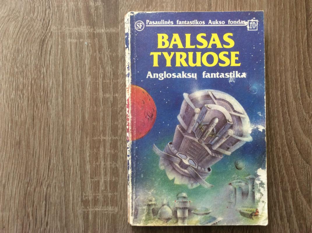 Balsas tyruose (Pasaulinės fantastikos aukso fondas Nr 10) - Autorių Kolektyvas, knyga 2