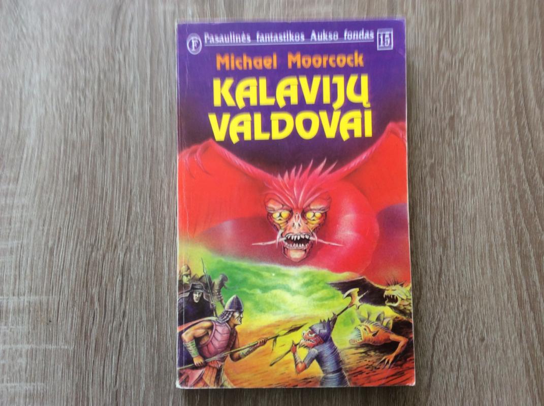 Kalavijų valdovai. 15 knyga - Michael Moorcock, knyga 2