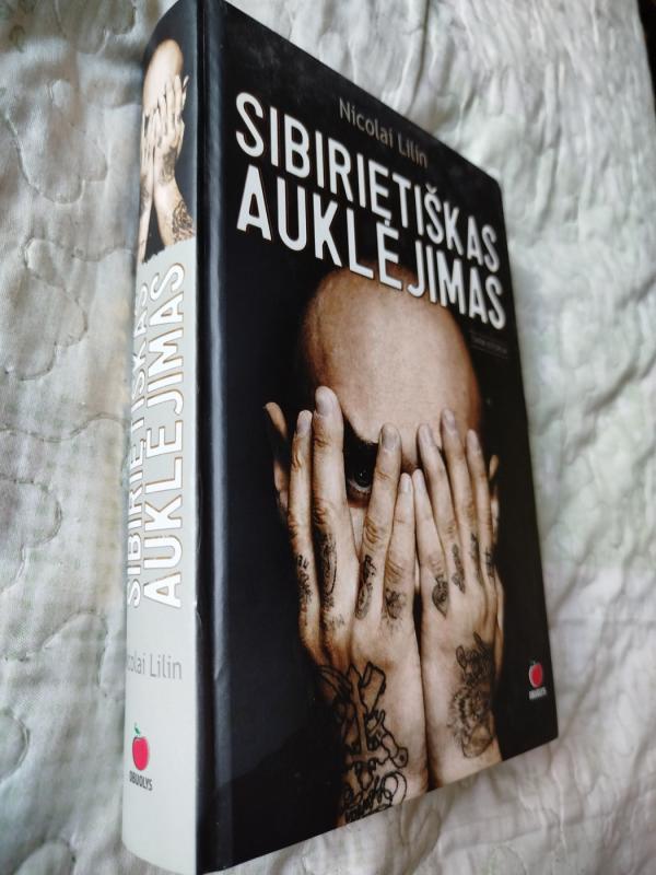 Sibirietiškas auklėjimas - Nicolai Lilin, knyga 2