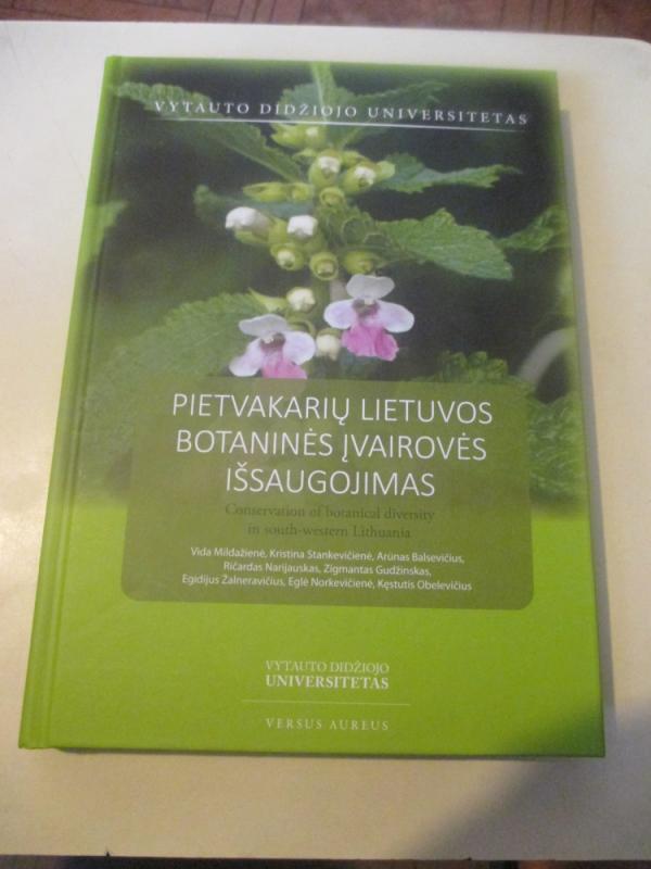 Pietvakarių Lietuvos botaninės įvairovės išsaugojimas. Conservation of botanical diversity in South-Western Lithuania - Autorių kolektyas, knyga 3