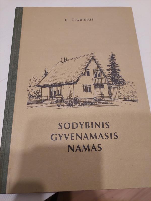 Sodybinis gyvenamasis namas - E. Čigriejus, knyga 2