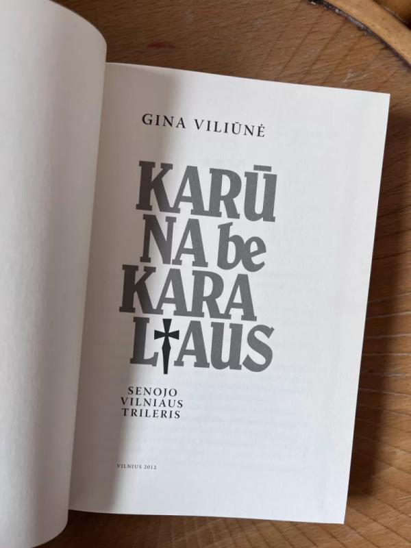 Karūna be karaliaus - Gina Viliūnė, knyga 4