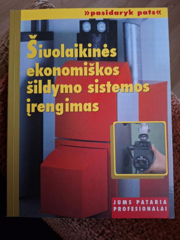 Šiuolaikinės ekonomiškos šildymo sistemos įrengimas - Max Direktor, knyga 2