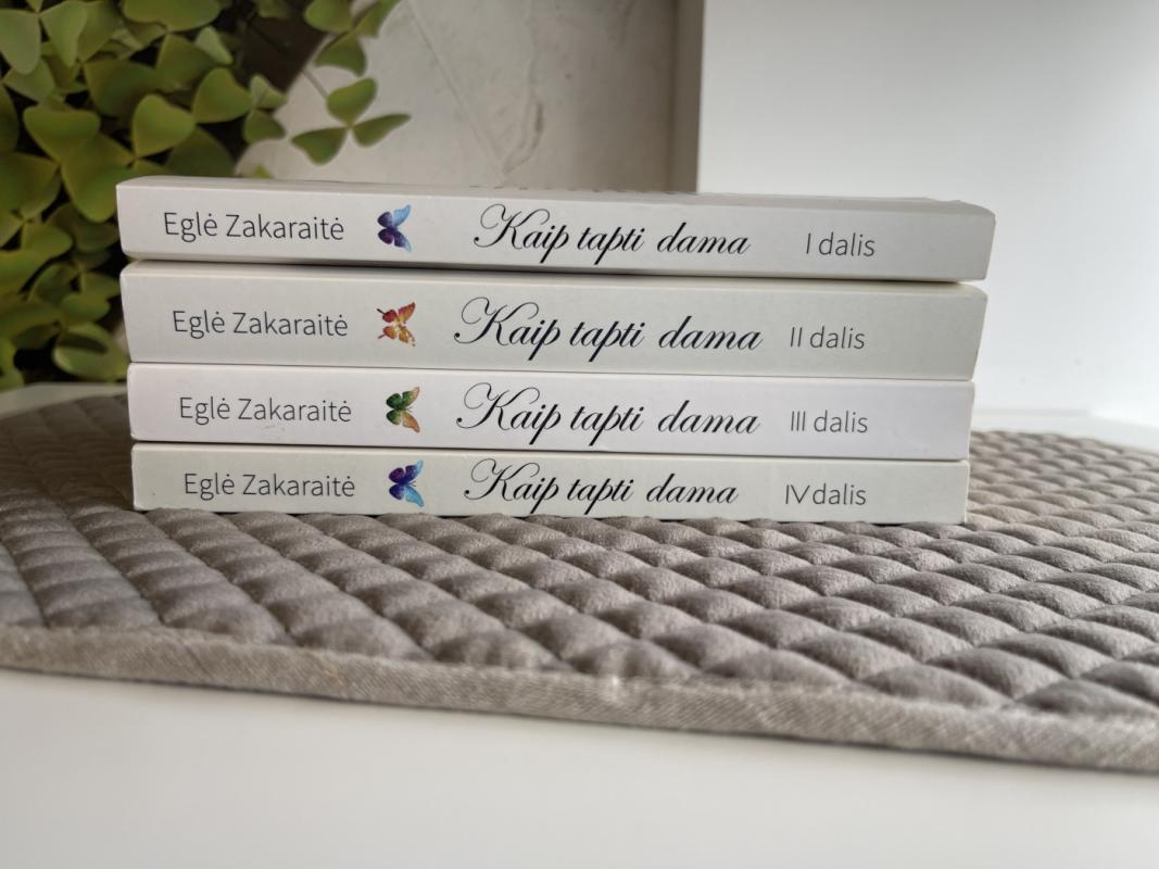 Kaip tapti dama I-IV dalys - Zakaraitė Eglė, knyga 4