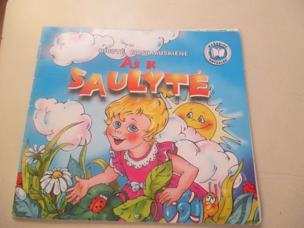 Aš ir saulytė - Birutė Masiliauskienė, knyga 3