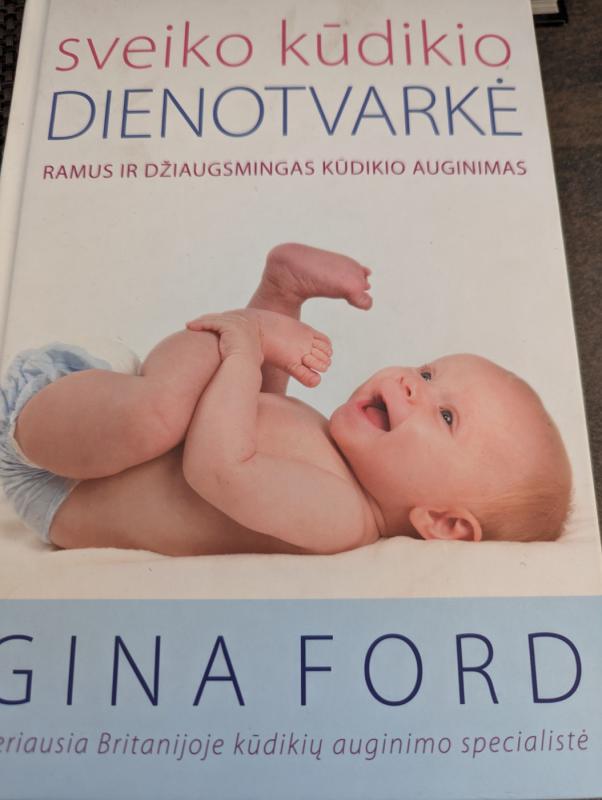 Sveiko kūdikio dienotvarkė - Gina Ford, knyga 2