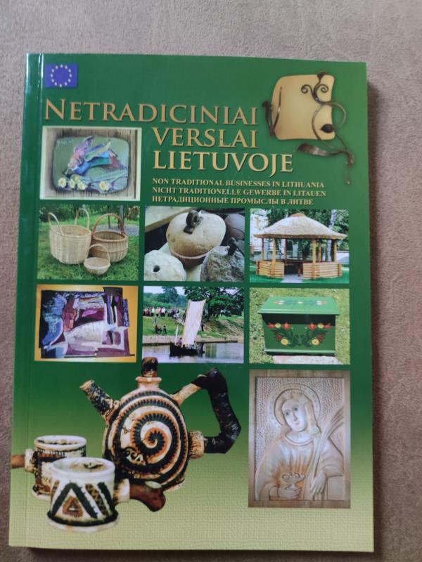 Netradiciniai verslai Lietuvoje - Šilutės turizmo ir verslo informacijos centras, knyga 2