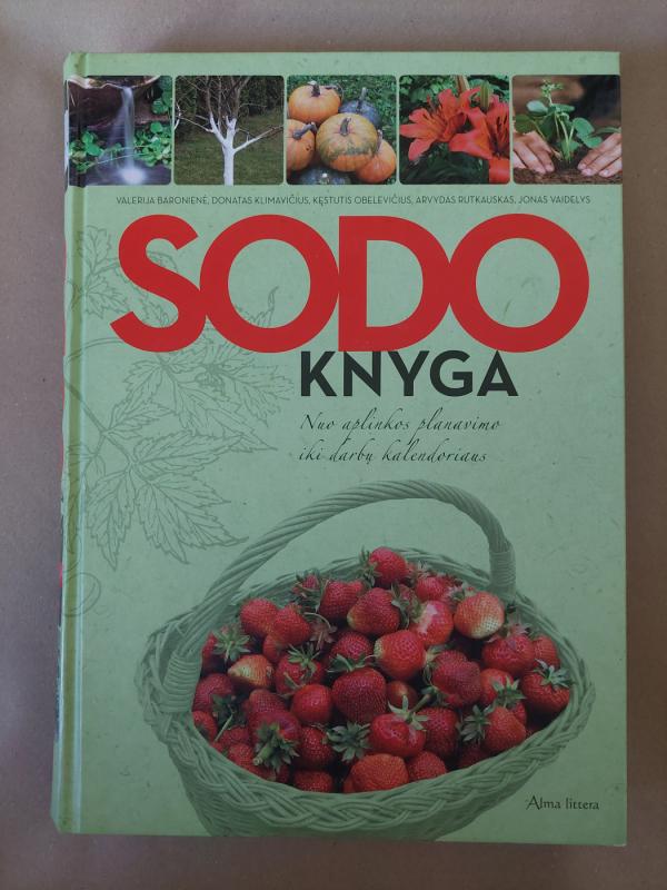 Sodo knyga. Nuo aplinkos planavimo iki darbų kalendoriaus. - Valerija Baronienė ir kiti, knyga 2
