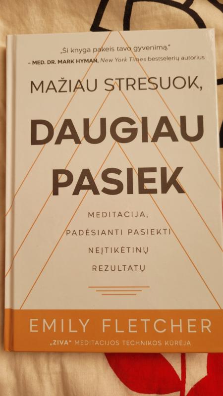 Mažiau stresuok, daugiau pasiek - Emily Fletcher, knyga 2