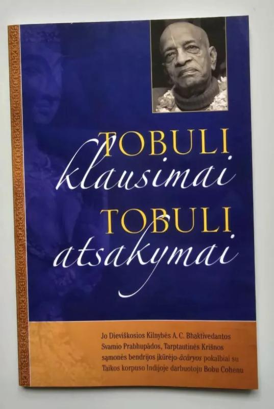 Tobuli klausimai tobuli atsakymai - A. C. Bhaktivedanta Swami Prabhupada, knyga 2