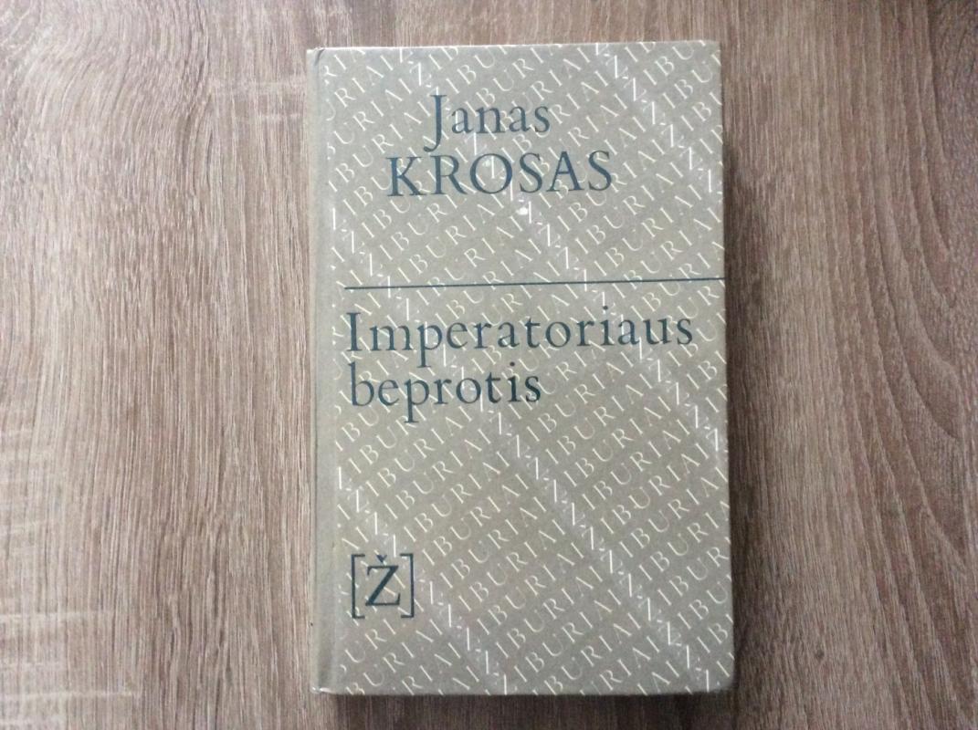 Imperatoriaus beprotis - Janas Krosas, knyga 2