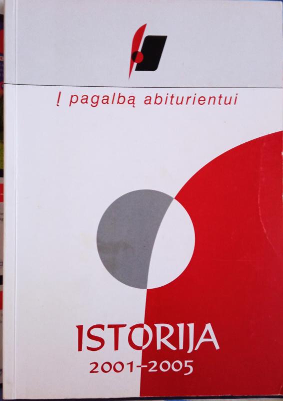 Į pagalbą abiturientui. Istorija 2001-2005 - Autorių Kolektyvas, knyga 2