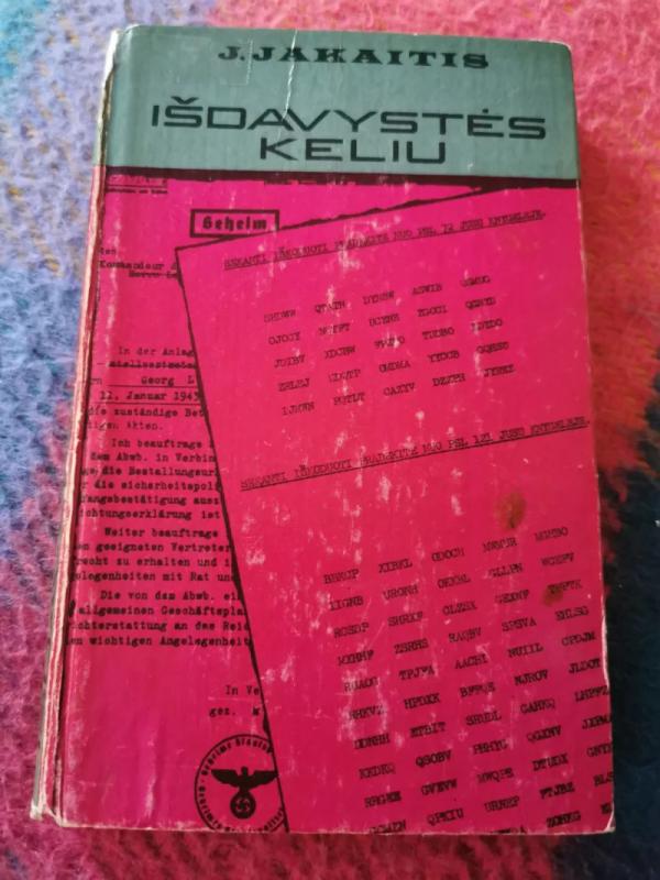 Išdavystės keliu - Juozas Jakaitis, knyga 2