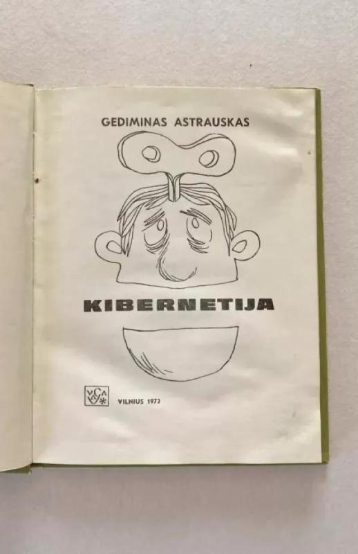 Kibernetija - Gediminas Astrauskas, knyga 3
